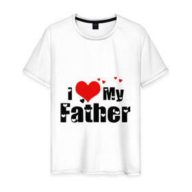 Мужская футболка хлопок с принтом I love my father , 100% хлопок | прямой крой, круглый вырез горловины, длина до линии бедер, слегка спущенное плечо. | father | i love | батя | дети | отец | папа | родители | родственники | семья | сердце | я люблю