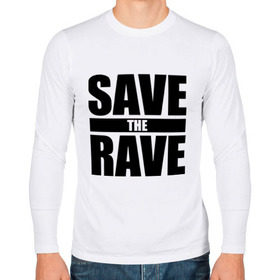 Мужской лонгслив хлопок с принтом save the rave , 100% хлопок |  | rave | save the rave | музыка | рейв | фестиваль | электронная музыка