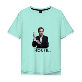 Мужская футболка хлопок Oversize с принтом Хаус с перчаткой , 100% хлопок | свободный крой, круглый ворот, “спинка” длиннее передней части | everybody lies | haus | house | все лгут | доктор | хауз | хаус | хью лори