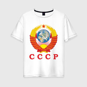 Женская футболка хлопок Oversize с принтом USSR , 100% хлопок | свободный крой, круглый ворот, спущенный рукав, длина до линии бедер
 | герб ссср | серп и молот | ссср | я русский