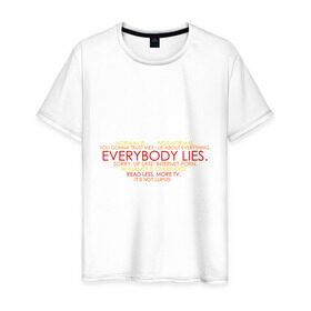 Мужская футболка хлопок с принтом Everybody lies , 100% хлопок | прямой крой, круглый вырез горловины, длина до линии бедер, слегка спущенное плечо. | Тематика изображения на принте: everybody lies | haus | house | все лгут | доктор | хауз | хаус | хью лори