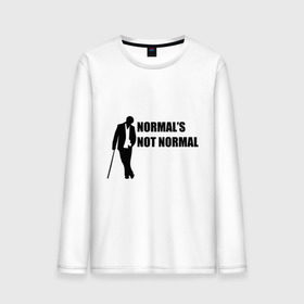 Мужской лонгслив хлопок с принтом Normal`s not normal , 100% хлопок |  | doctor house | everybody lies | haus | house | house md | все лгут | доктор хауз | доктор хаус | хауз | хаус | хью лори