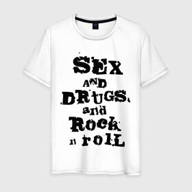 Мужская футболка хлопок с принтом Sex and drugs and rock n roll (2) , 100% хлопок | прямой крой, круглый вырез горловины, длина до линии бедер, слегка спущенное плечо. | Тематика изображения на принте: drugs | rock | rocknroll | рок | рок н ролл | рокролл