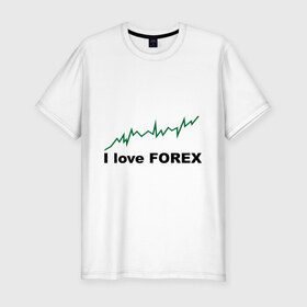 Мужская футболка премиум с принтом Я люблю Форекс , 92% хлопок, 8% лайкра | приталенный силуэт, круглый вырез ворота, длина до линии бедра, короткий рукав | forex | биржа | график | котировки | торговля | трейдер