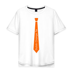 Мужская футболка хлопок Oversize с принтом Стильный оранжевый галстук , 100% хлопок | свободный крой, круглый ворот, “спинка” длиннее передней части | гастук | оранжевый | стиль | стильный