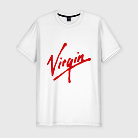 Мужская футболка премиум с принтом Virgin , 92% хлопок, 8% лайкра | приталенный силуэт, круглый вырез ворота, длина до линии бедра, короткий рукав | Тематика изображения на принте: антибренд | бренд | компания | корпорация | логотип | ричард брэнсон