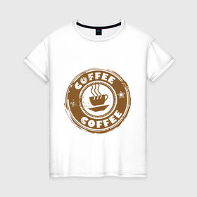 Женская футболка хлопок с принтом Coffee , 100% хлопок | прямой крой, круглый вырез горловины, длина до линии бедер, слегка спущенное плечо | cofe | кофе
