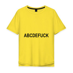 Мужская футболка хлопок Oversize с принтом Abcdefuck (2) , 100% хлопок | свободный крой, круглый ворот, “спинка” длиннее передней части | Тематика изображения на принте: алфавит | английский | буквы | слово