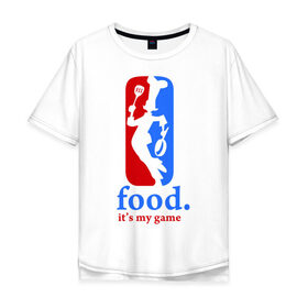 Мужская футболка хлопок Oversize с принтом Food - its my game , 100% хлопок | свободный крой, круглый ворот, “спинка” длиннее передней части | Тематика изображения на принте: 