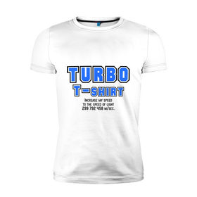 Мужская футболка премиум с принтом Turbo T-Shirt , 92% хлопок, 8% лайкра | приталенный силуэт, круглый вырез ворота, длина до линии бедра, короткий рукав | Тематика изображения на принте: 