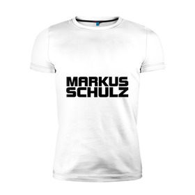 Мужская футболка премиум с принтом Markus Schulz , 92% хлопок, 8% лайкра | приталенный силуэт, круглый вырез ворота, длина до линии бедра, короткий рукав | deejay | dj | markus schulz | trance | диджей | маркус шульц | транс