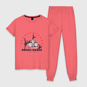 Женская пижама хлопок с принтом Break-dance , 100% хлопок | брюки и футболка прямого кроя, без карманов, на брюках мягкая резинка на поясе и по низу штанин | break dance | брейк | брэйк данс | магнитофон | танец