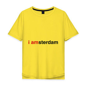 Мужская футболка хлопок Oversize с принтом I amsterdam , 100% хлопок | свободный крой, круглый ворот, “спинка” длиннее передней части | amsterdam | амстердам | я амстердам