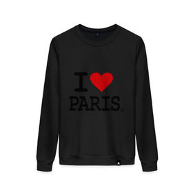 Женский свитшот хлопок с принтом I love Paris , 100% хлопок | прямой крой, круглый вырез, на манжетах и по низу широкая трикотажная резинка  | i love | i love paris | европа | париж | франция | французский | я люблю париж