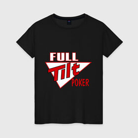 Женская футболка хлопок с принтом Full Tilt Poker , 100% хлопок | прямой крой, круглый вырез горловины, длина до линии бедер, слегка спущенное плечо | full | poker | tilt | карточные игры | карты | покер