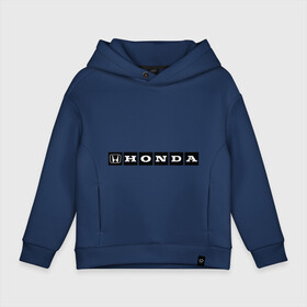 Детское худи Oversize хлопок с принтом Honda (3) , френч-терри — 70% хлопок, 30% полиэстер. Мягкий теплый начес внутри —100% хлопок | боковые карманы, эластичные манжеты и нижняя кромка, капюшон на магнитной кнопке | логотип | машины | хонда