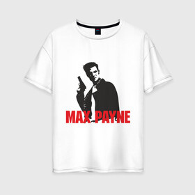 Женская футболка хлопок Oversize с принтом Max Payne (2) , 100% хлопок | свободный крой, круглый ворот, спущенный рукав, длина до линии бедер
 | max payne | shooter | макс пейн | стрелялка | шутер