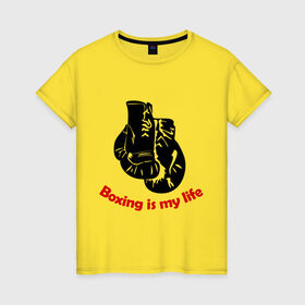Женская футболка хлопок с принтом BOXING is my life , 100% хлопок | прямой крой, круглый вырез горловины, длина до линии бедер, слегка спущенное плечо | емельяненко