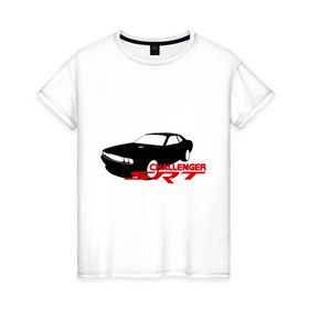 Женская футболка хлопок с принтом Dodge challenger srt , 100% хлопок | прямой крой, круглый вырез горловины, длина до линии бедер, слегка спущенное плечо | dodge challenger srt | авто | автомобиль | машины | тачки | тюнинг