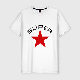 Мужская футболка премиум с принтом Super Star (2) , 92% хлопок, 8% лайкра | приталенный силуэт, круглый вырез ворота, длина до линии бедра, короткий рукав | star | super | звезда | суперстар