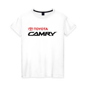 Женская футболка хлопок с принтом Toyota Camry , 100% хлопок | прямой крой, круглый вырез горловины, длина до линии бедер, слегка спущенное плечо | toyota | toyota camry | камри | камрюха | тойота | тойота камри | японка