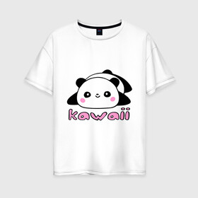 Женская футболка хлопок Oversize с принтом Kawaii Panda (Кавай Панда) , 100% хлопок | свободный крой, круглый ворот, спущенный рукав, длина до линии бедер
 | панда
