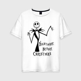 Женская футболка хлопок Oversize с принтом Nightmare before christmas (3) , 100% хлопок | свободный крой, круглый ворот, спущенный рукав, длина до линии бедер
 | halloveen | halloven | hallovin | hallowen | halowin | helloveen | helloven | hellovin | helloween | hellowen | hellowin | helowin | день святых | ха | халловин | халлувин | халлуин | халовин | халуин | хеллуин | хелувин | хэлловин | хэллоуин | хэловин | 