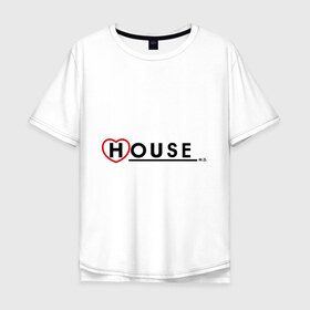 Мужская футболка хлопок Oversize с принтом House m d - с сердечком , 100% хлопок | свободный крой, круглый ворот, “спинка” длиннее передней части | Тематика изображения на принте: house | house md | все врут | доктор хауз | доктор хаус | хаус | хью лори