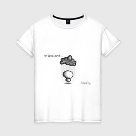 Женская футболка хлопок с принтом Любовь - Грусть , 100% хлопок | прямой крой, круглый вырез горловины, длина до линии бедер, слегка спущенное плечо | грусть | дождь туча | любовь