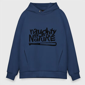 Мужское худи Oversize хлопок с принтом Naughty by nature , френч-терри — 70% хлопок, 30% полиэстер. Мягкий теплый начес внутри —100% хлопок | боковые карманы, эластичные манжеты и нижняя кромка, капюшон на магнитной кнопке | Тематика изображения на принте: хип хоп