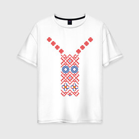 Женская футболка хлопок Oversize с принтом Узор славянского сарафана , 100% хлопок | свободный крой, круглый ворот, спущенный рукав, длина до линии бедер
 | русь
