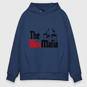 Мужское худи Oversize хлопок с принтом The SexMafia , френч-терри — 70% хлопок, 30% полиэстер. Мягкий теплый начес внутри —100% хлопок | боковые карманы, эластичные манжеты и нижняя кромка, капюшон на магнитной кнопке | mafia | мафия