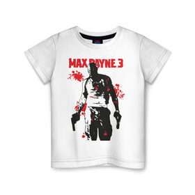 Детская футболка хлопок с принтом Max Payne (3) , 100% хлопок | круглый вырез горловины, полуприлегающий силуэт, длина до линии бедер | max | max payne | payne | макс | макс пейн | пейн
