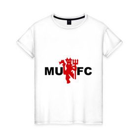 Женская футболка хлопок с принтом Манчестер Юнайтед (manchester united) , 100% хлопок | прямой крой, круглый вырез горловины, длина до линии бедер, слегка спущенное плечо | manchester united | евро 2012 | манчестер юнайтед | футбольный клуб