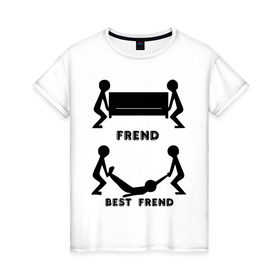Женская футболка хлопок с принтом Frend , 100% хлопок | прямой крой, круглый вырез горловины, длина до линии бедер, слегка спущенное плечо | Тематика изображения на принте: best friend | friend | друзья | лучшие | люди | подарок подруге | силуэты | человечки