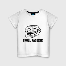Детская футболка хлопок с принтом Troll face , 100% хлопок | круглый вырез горловины, полуприлегающий силуэт, длина до линии бедер | troll | trollface | лицо | тролль | троль
