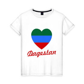 Женская футболка хлопок с принтом Dagestan Flag Heart , 100% хлопок | прямой крой, круглый вырез горловины, длина до линии бедер, слегка спущенное плечо | 05 регион | даг | дагестан | дагестанец | даги | с любовью к дагестанцамкавказ | сердце | флаг