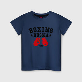 Детская футболка хлопок с принтом Boxing Russia time , 100% хлопок | круглый вырез горловины, полуприлегающий силуэт, длина до линии бедер | Тематика изображения на принте: boxing | boxing russia time | kickboxing | mix fight | бокс | боксер | кик бокс | кикбокс