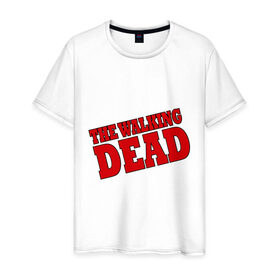 Мужская футболка хлопок с принтом The Walking Dead (Ходячий мертвец) , 100% хлопок | прямой крой, круглый вырез горловины, длина до линии бедер, слегка спущенное плечо. | 