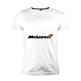 Мужская футболка премиум с принтом McLaren (МакЛарен) , 92% хлопок, 8% лайкра | приталенный силуэт, круглый вырез ворота, длина до линии бедра, короткий рукав | auto | mclaren | авто | автобренды | автомобили | макларен | машины | тачки | тюнинг
