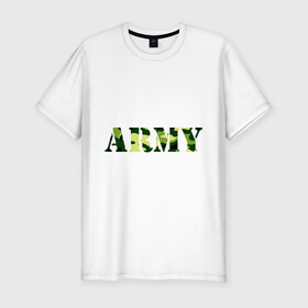 Мужская футболка премиум с принтом Army , 92% хлопок, 8% лайкра | приталенный силуэт, круглый вырез ворота, длина до линии бедра, короткий рукав | camo | military | армия | камо | камуфляж