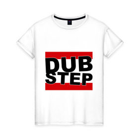 Женская футболка хлопок с принтом Dub step (надпись) , 100% хлопок | прямой крой, круглый вырез горловины, длина до линии бедер, слегка спущенное плечо | dub | dub step | dubstep | даб | дабстеп | дапстеп