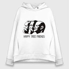 Женское худи Oversize хлопок с принтом Happy Tree Friends (2) , френч-терри — 70% хлопок, 30% полиэстер. Мягкий теплый начес внутри —100% хлопок | боковые карманы, эластичные манжеты и нижняя кромка, капюшон на магнитной кнопке | friends | happy | happy tree friends | lenin | tree | ussr | ленин | ссср | три друга