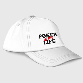 Бейсболка с принтом Poker is My Life , 100% хлопок | классический козырек, металлическая застежка-регулятор размера | Тематика изображения на принте: 