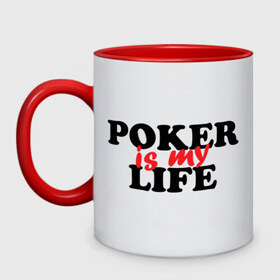 Кружка двухцветная с принтом Poker is My Life , керамика | объем — 330 мл, диаметр — 80 мм. Цветная ручка и кайма сверху, в некоторых цветах — вся внутренняя часть | Тематика изображения на принте: my life | poker | poker is my life | жизнь | игра | игры | карточные игры | моя жизнь | покер