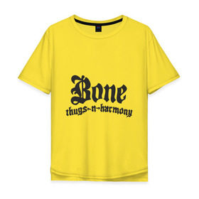 Мужская футболка хлопок Oversize с принтом Bone Thugs-n-Harmony , 100% хлопок | свободный крой, круглый ворот, “спинка” длиннее передней части | 