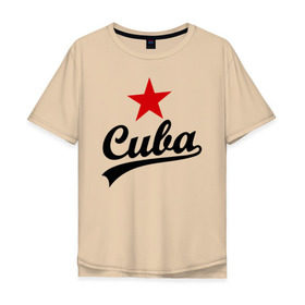 Мужская футболка хлопок Oversize с принтом Куба - Cuba , 100% хлопок | свободный крой, круглый ворот, “спинка” длиннее передней части | звезда | куба | надпись | остров свободы