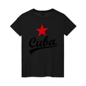 Женская футболка хлопок с принтом Куба - Cuba , 100% хлопок | прямой крой, круглый вырез горловины, длина до линии бедер, слегка спущенное плечо | звезда | куба | надпись | остров свободы