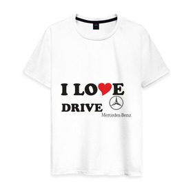 Мужская футболка хлопок с принтом I love drive mercedes , 100% хлопок | прямой крой, круглый вырез горловины, длина до линии бедер, слегка спущенное плечо. | drive | drive mercedes | i love | i love drive mercedes | mercedes | mercedes benz | мерен | мерседес | мерседес бенс | я люблю водить мерседес