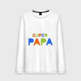 Мужской лонгслив хлопок с принтом Super papa , 100% хлопок |  | Тематика изображения на принте: super papa | отец | папа | подарок папе | супер папа